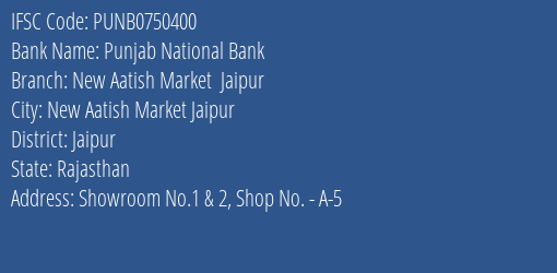 Punjab National Bank New Aatish Market Jaipur Branch IFSC Code