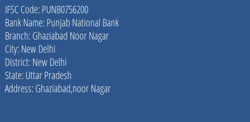 Punjab National Bank Ghaziabad Noor Nagar Branch, Branch Code 756200 & IFSC Code PUNB0756200