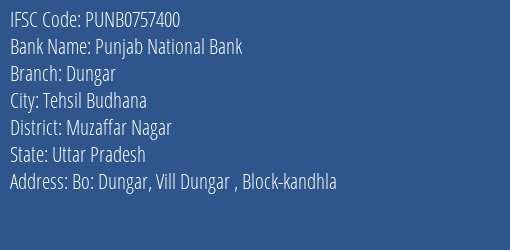 Punjab National Bank Dungar Branch Muzaffar Nagar IFSC Code PUNB0757400