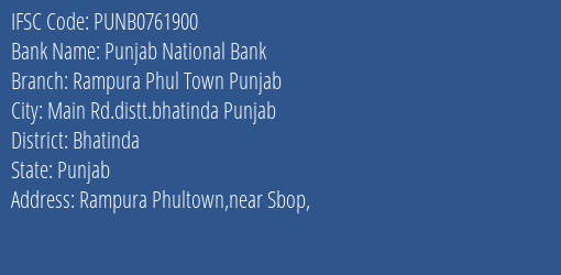 Punjab National Bank Rampura Phul Town Punjab Branch Bhatinda IFSC Code PUNB0761900