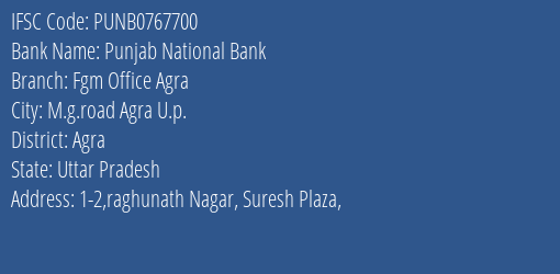 Punjab National Bank Fgm Office Agra Branch, Branch Code 767700 & IFSC Code Punb0767700