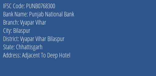 Punjab National Bank Vyapar Vihar Branch Vyapar Vihar Bilaspur IFSC Code PUNB0768300