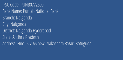 Punjab National Bank Nalgonda Branch, Branch Code 772300 & IFSC Code PUNB0772300