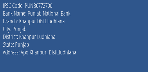 Punjab National Bank Khanpur Distt.ludhiana Branch, Branch Code 772700 & IFSC Code PUNB0772700