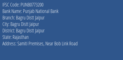 Punjab National Bank Bagru Distt Jaipur Branch, Branch Code 773200 & IFSC Code PUNB0773200