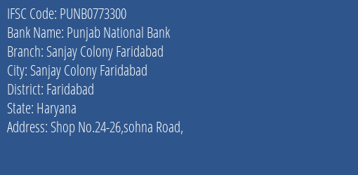 Punjab National Bank Sanjay Colony Faridabad Branch, Branch Code 773300 & IFSC Code PUNB0773300