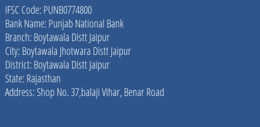 Punjab National Bank Boytawala Distt Jaipur Branch Boytawala Distt Jaipur IFSC Code PUNB0774800