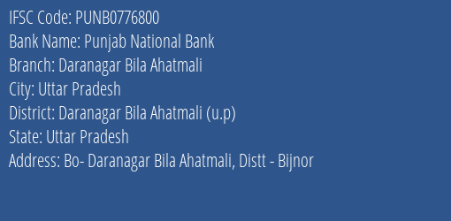 Punjab National Bank Daranagar Bila Ahatmali Branch Daranagar Bila Ahatmali U.p IFSC Code PUNB0776800