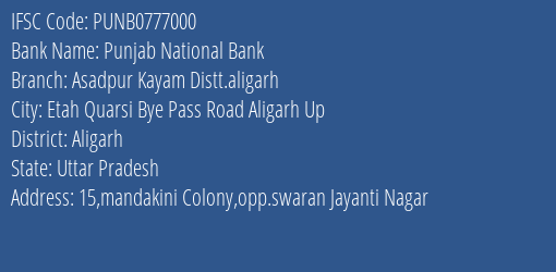 Punjab National Bank Asadpur Kayam Distt.aligarh Branch Aligarh IFSC Code PUNB0777000