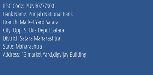 Punjab National Bank Market Yard Satara Branch Satara Maharashtra IFSC Code PUNB0777900