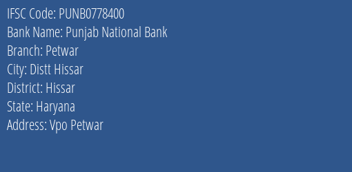 Punjab National Bank Petwar Branch, Branch Code 778400 & IFSC Code PUNB0778400