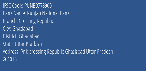 Punjab National Bank Crossing Republic Branch Ghaziabad IFSC Code PUNB0778900