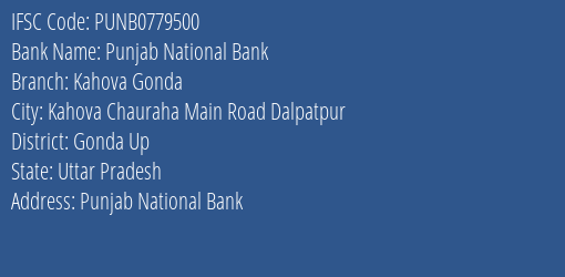 Punjab National Bank Kahova Gonda Branch Gonda Up IFSC Code PUNB0779500