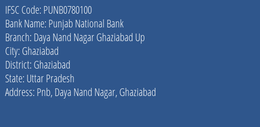 Punjab National Bank Daya Nand Nagar Ghaziabad Up Branch, Branch Code 780100 & IFSC Code Punb0780100