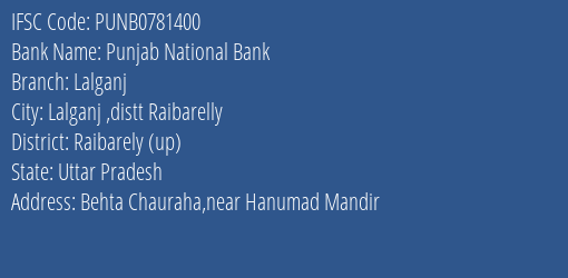 Punjab National Bank Lalganj Branch Raibarely Up IFSC Code PUNB0781400
