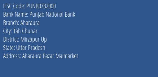 Punjab National Bank Aharaura Branch Mirzapur Up IFSC Code PUNB0782000