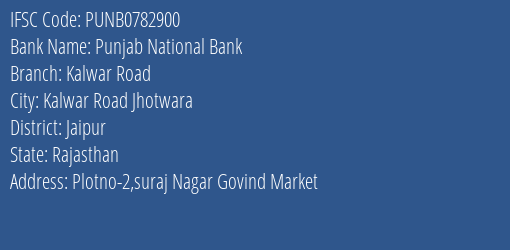 Punjab National Bank Kalwar Road Branch Jaipur IFSC Code PUNB0782900