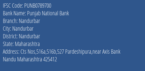 Punjab National Bank Nandurbar Branch, Branch Code 789700 & IFSC Code PUNB0789700