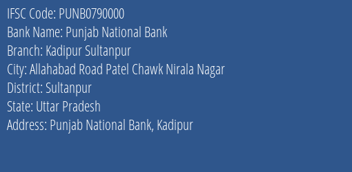 Punjab National Bank Kadipur Sultanpur Branch Sultanpur IFSC Code PUNB0790000