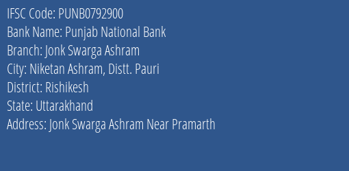 Punjab National Bank Jonk Swarga Ashram Branch Rishikesh IFSC Code PUNB0792900