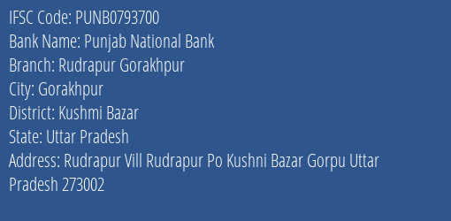 Punjab National Bank Rudrapur Gorakhpur Branch Kushmi Bazar IFSC Code PUNB0793700