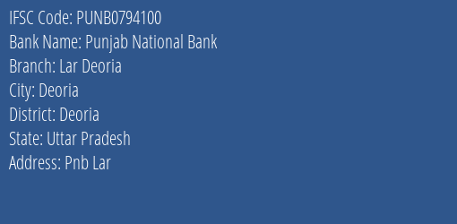 Punjab National Bank Lar Deoria Branch Deoria IFSC Code PUNB0794100