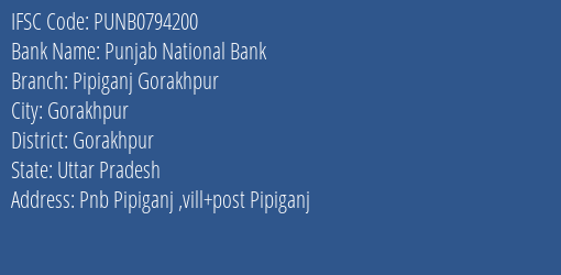 Punjab National Bank Pipiganj Gorakhpur Branch, Branch Code 794200 & IFSC Code Punb0794200