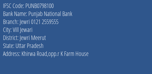 Punjab National Bank Jewri 0121 2559555 Branch Jewri Meerut IFSC Code PUNB0798100