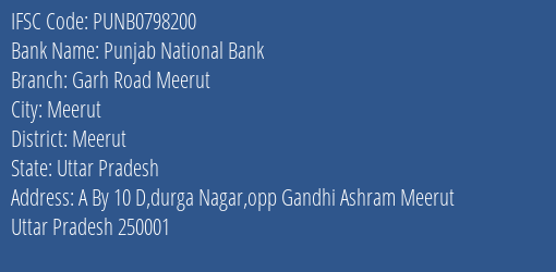 Punjab National Bank Garh Road Meerut Branch, Branch Code 798200 & IFSC Code Punb0798200