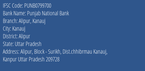 Punjab National Bank Alipur Kanauj Branch Alipur IFSC Code PUNB0799700