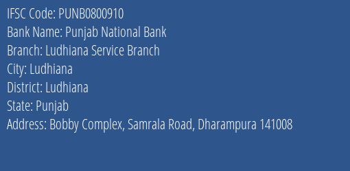 Punjab National Bank Ludhiana Service Branch Branch, Branch Code 800910 & IFSC Code PUNB0800910