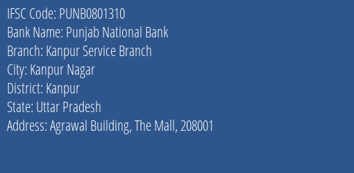 Punjab National Bank Kanpur Service Branch Branch Kanpur IFSC Code PUNB0801310