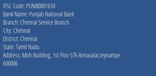 Punjab National Bank Chennai Service Branch Branch, Branch Code 801610 & IFSC Code PUNB0801610