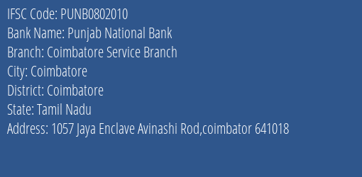 Punjab National Bank Coimbatore Service Branch Branch Coimbatore IFSC Code PUNB0802010