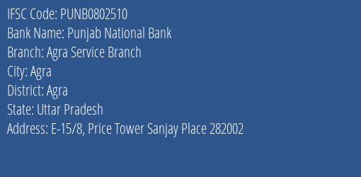 Punjab National Bank Agra Service Branch Branch, Branch Code 802510 & IFSC Code Punb0802510