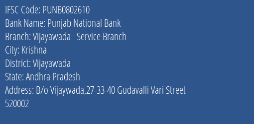 Punjab National Bank Vijayawada Service Branch Branch, Branch Code 802610 & IFSC Code Punb0802610