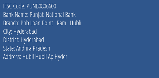 Punjab National Bank Pnb Loan Point Ram Hubli Branch Hyderabad IFSC Code PUNB0806600