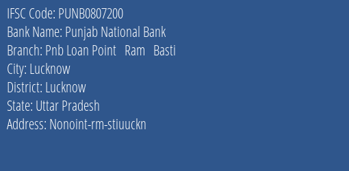Punjab National Bank Pnb Loan Point Ram Basti Branch Lucknow IFSC Code PUNB0807200