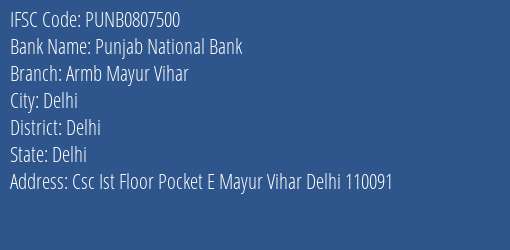 Punjab National Bank Armb Mayur Vihar Branch Delhi IFSC Code PUNB0807500