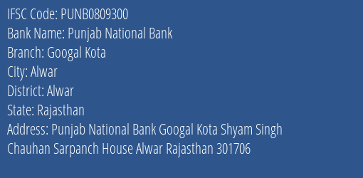 Punjab National Bank Googal Kota Branch Alwar IFSC Code PUNB0809300
