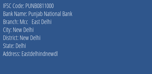 Punjab National Bank Mcc East Delhi Branch New Delhi IFSC Code PUNB0811000