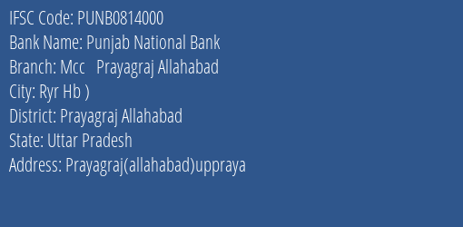 Punjab National Bank Mcc Prayagraj Allahabad Branch Prayagraj Allahabad IFSC Code PUNB0814000