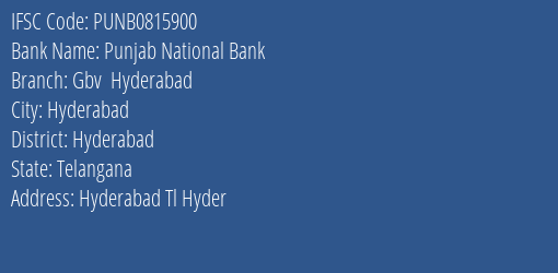 Punjab National Bank Gbv Hyderabad Branch, Branch Code 815900 & IFSC Code PUNB0815900