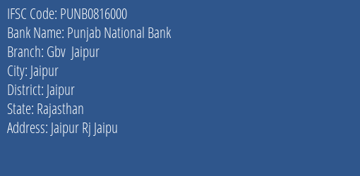 Punjab National Bank Gbv Jaipur Branch Jaipur IFSC Code PUNB0816000
