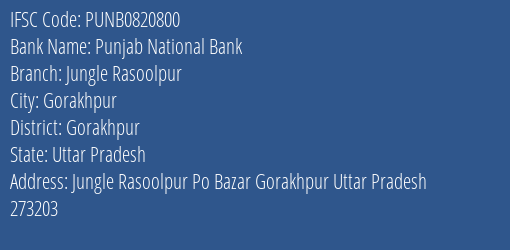 Punjab National Bank Jungle Rasoolpur Branch Gorakhpur IFSC Code PUNB0820800