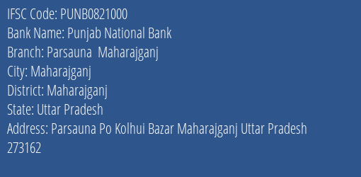 Punjab National Bank Parsauna Maharajganj Branch Maharajganj IFSC Code PUNB0821000