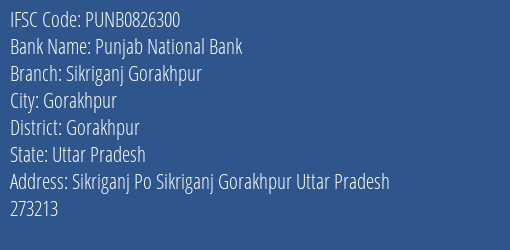 Punjab National Bank Sikriganj Gorakhpur Branch, Branch Code 826300 & IFSC Code Punb0826300