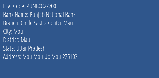 Punjab National Bank Circle Sastra Center Mau Branch, Branch Code 827700 & IFSC Code Punb0827700