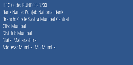 Punjab National Bank Circle Sastra Mumbai Central Branch, Branch Code 828200 & IFSC Code PUNB0828200