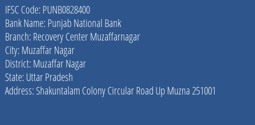 Punjab National Bank Recovery Center Muzaffarnagar Branch Muzaffar Nagar IFSC Code PUNB0828400